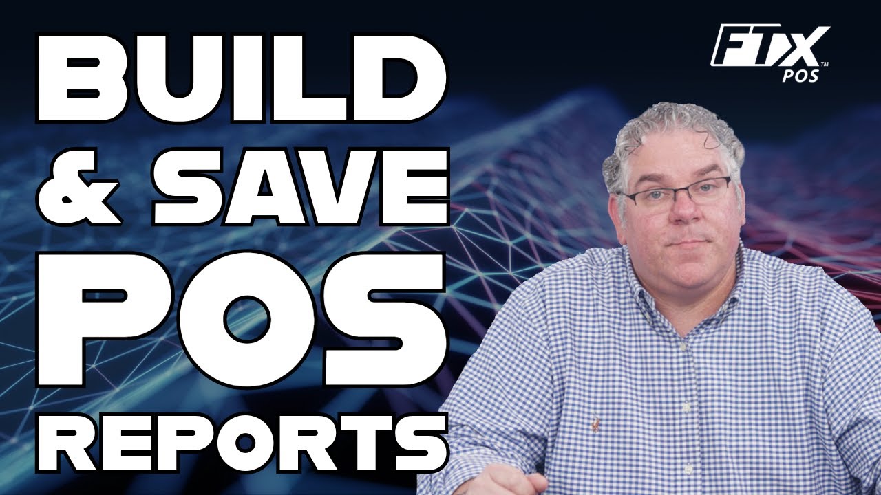 Custom POS Report Filtering for Faster Analysis in FTx POS